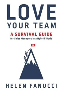 Love Your Team: A Survival Guide for Sales Managers in a Hybrid World Cover