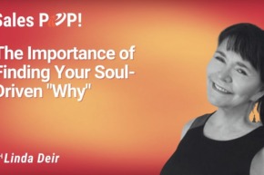 The Importance of Finding Your Soul-Driven “Why” (video)