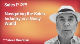 Navigating the Sales Industry in a Noisy World (video)