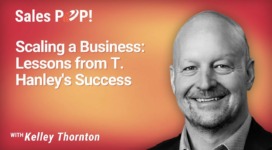 Scaling a Business: Lessons from T. Hanley’s Success (video)