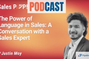 🎧  The Power of Language in Sales: A Conversation with a Sales Expert