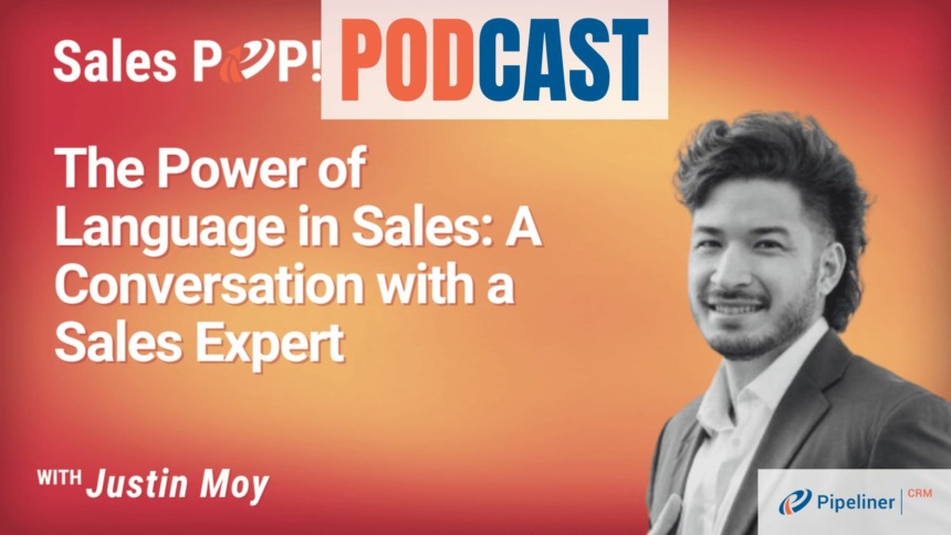 🎧  The Power of Language in Sales: A Conversation with a Sales Expert