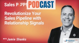 🎧  Revolutionize Your Sales Pipeline with Relationship Signals