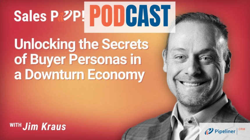 🎧  Unlocking the Secrets of Buyer Personas in a Downturn Economy