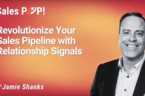 Revolutionize Your Sales Pipeline with Relationship Signals (video)