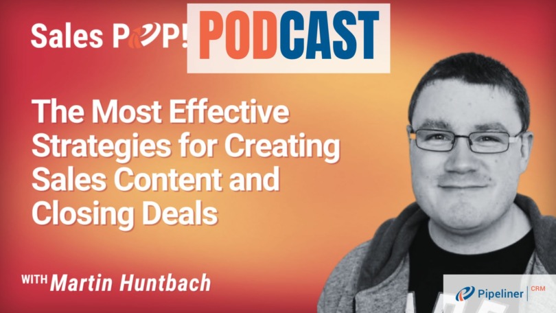 🎧  The Most Effective Strategies for Creating Sales Content and Closing Deals
