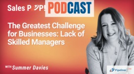 🎧  The Greatest Challenge for Businesses: Lack of Skilled Managers