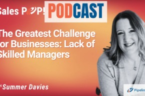 🎧  The Greatest Challenge for Businesses: Lack of Skilled Managers