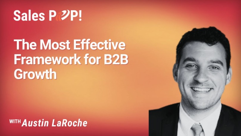 The Most Effective Framework for B2B Growth (video)