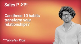 Can These 10 Habits Transform Your Relationships? (video)