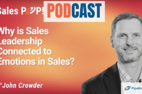 🎧  Why is Sales Leadership Connected to Emotions in Sales?