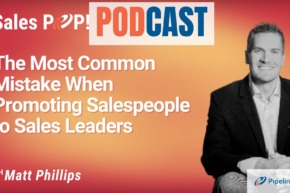 🎧  The Most Common Mistake When Promoting Salespeople to Sales Leaders