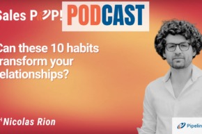 🎧 Can These 10 Habits Transform Your Relationships?