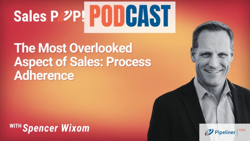🎧 The Most Overlooked Aspect of Sales: Process Adherence