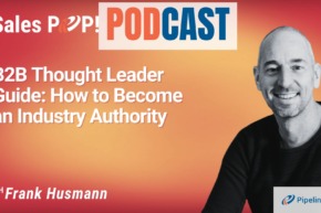🎧 B2B Thought Leader Guide: How to Become an Industry Authority