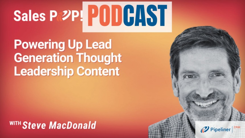 🎧 Powering Up Lead Generation Thought Leadership Content