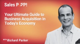 Your Ultimate Guide to Business Acquisition in Today’s Economy (video)