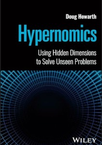 Hypernomics: Using Hidden Dimensions to Solve Unseen Problems Cover