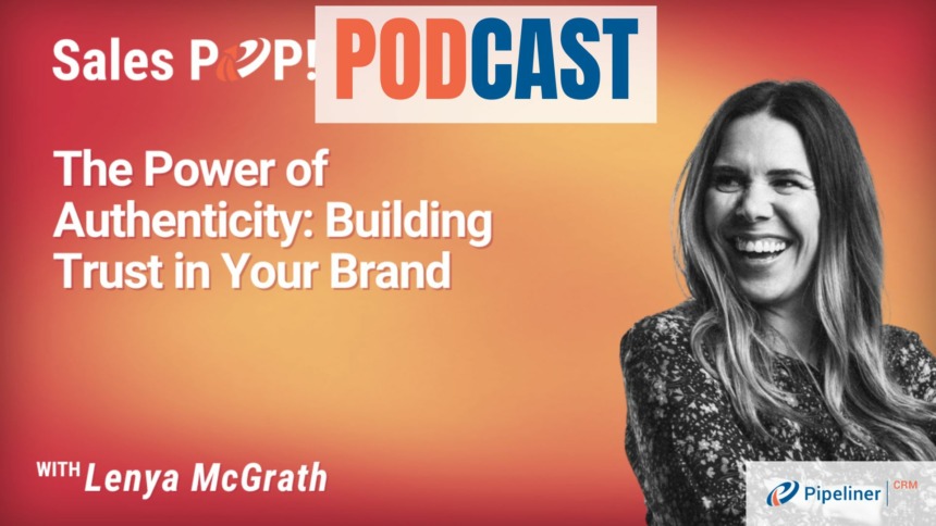 🎧  The Power of Authenticity: Building Trust in Your Brand