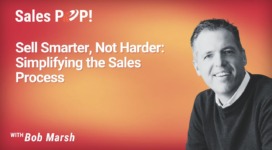 Sell Smarter, Not Harder: Simplifying the Sales Process (video)