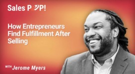 Exit, then Existential Joy: How Entrepreneurs Find Fulfillment After Selling (video)