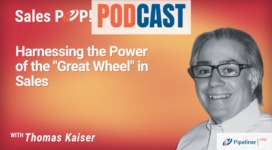 🎧  Harnessing the Power of the “Great Wheel” in Sales