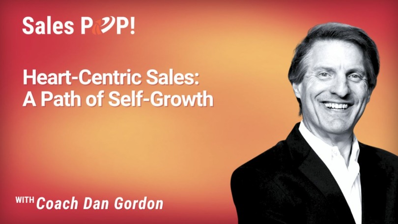 Heart-Centric Sales: A Path of Self-Growth (video)