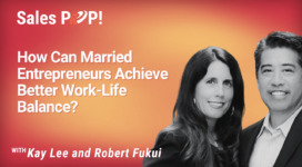 How Can Married Entrepreneurs Achieve Better Work-Life Balance? (video)