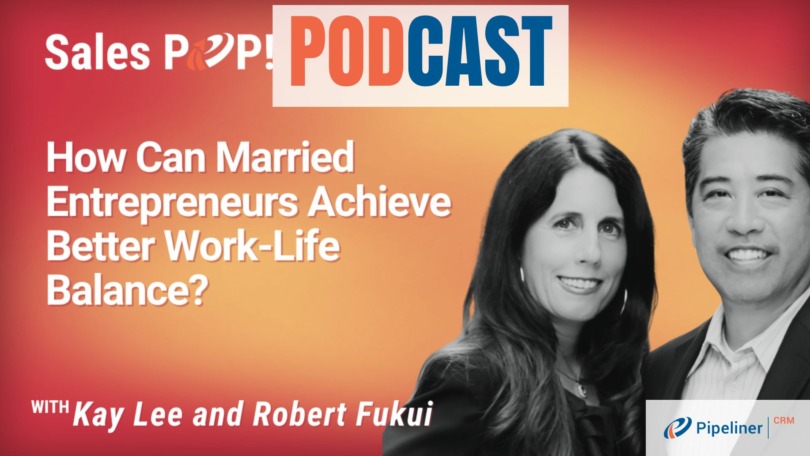 🎧  How Can Married Entrepreneurs Achieve Better Work-Life Balance?