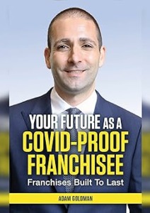 Your Future as a COVID-Proof Franchisee: Franchises Built to Last Cover