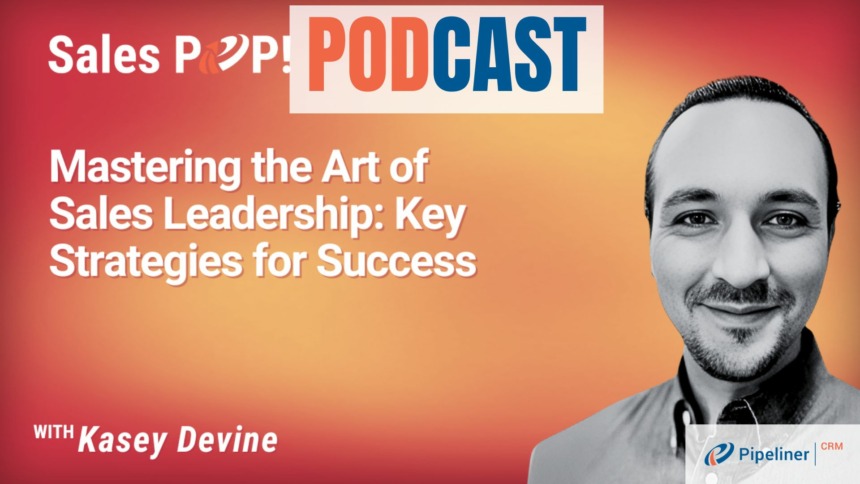 🎧 Mastering the Art of Sales Leadership: Key Strategies for Success