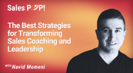 The Best Strategies for Transforming Sales Coaching and Leadership (video)