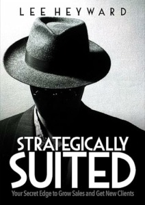 Strategically Suited: Your Secret Edge to Grow Sales and Get New Clients Cover