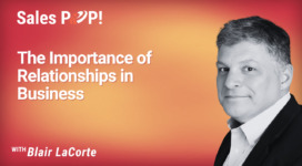 The Importance of Relationships in Business (video)