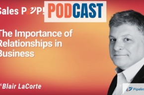 🎧  The Importance of Relationships in Business