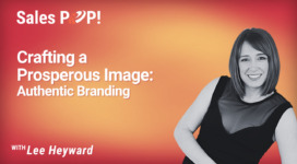 Crafting a Prosperous Image: Authentic Branding (video)