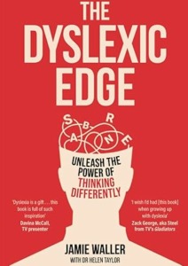 The Dyslexic Edge: Unleash the Power of Thinking Differently Cover