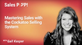 Mastering Sales with the Cockatoo Selling System