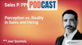 🎧  Perception vs. Reality in Sales and Hiring