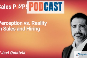 🎧  Perception vs. Reality in Sales and Hiring