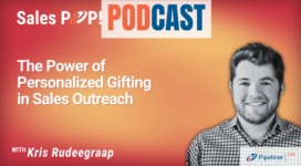 🎧  The Power of Personalized Gifting in Sales Outreach