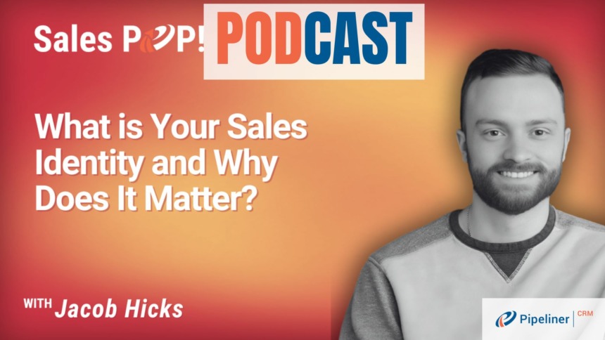 🎧  What is Your Sales Identity and Why Does It Matter?