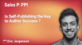 Is Self-Publishing the Key to Author Success in Today’s Market? (video)