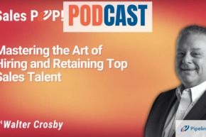 🎧 Mastering the Art of Hiring and Retaining Top Sales Talent