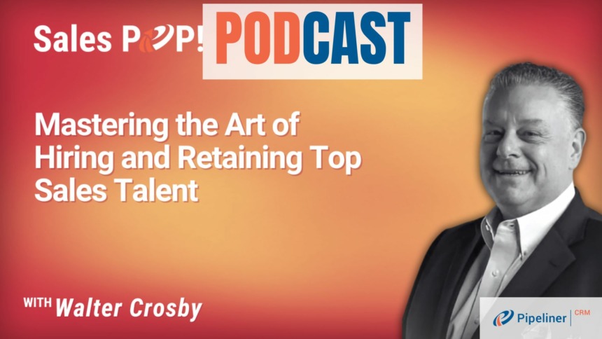 🎧 Mastering the Art of Hiring and Retaining Top Sales Talent