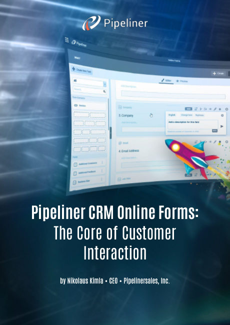 Pipeliner CRM oline forms the core of customer interaction