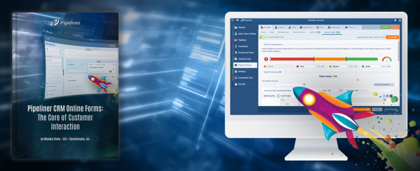 Pipeliner CRM Online Forms — The Core of Customer Interaction