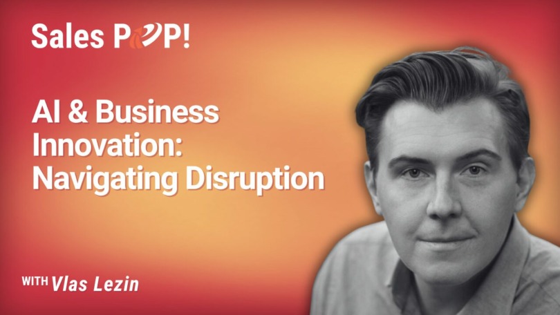 Future-Proof Your Business: AI, Innovation, and Disruption (video)