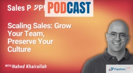 🎧  Scaling Sales Teams: Preserving Culture While Driving Growth