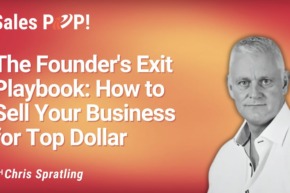 Selling Your Business Isn’t Luck—It’s a Strategy. Here’s the Blueprint (video)